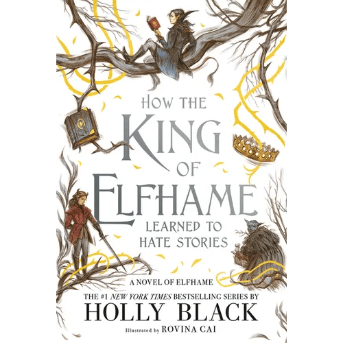 How the King of Elfhame Learned to Hate Stories - Paperback - iShook Books