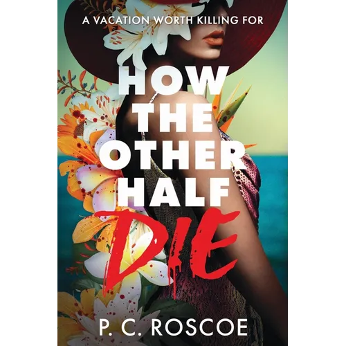 How the Other Half Die - Paperback - iShook Books