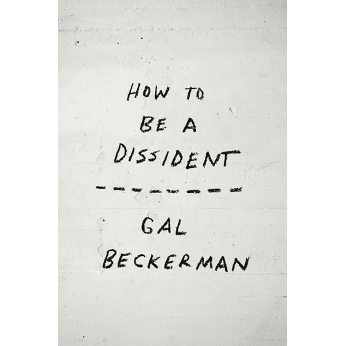 How to Be a Dissident - Paperback - iShook Books