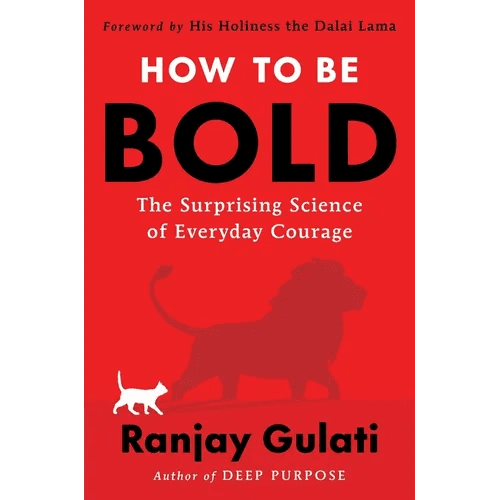 How to Be Bold: The Surprising Science of Everyday Courage - Hardcover - iShook Books