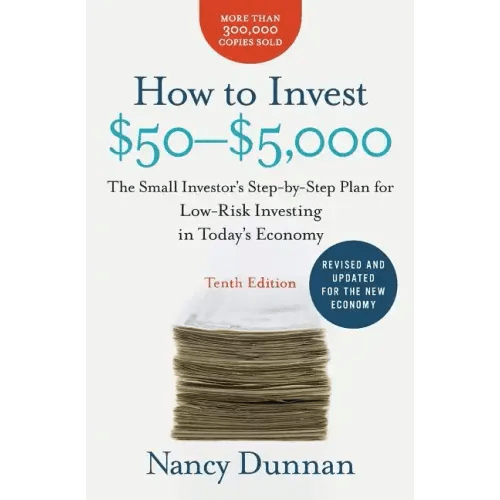 How to Invest $50 - $5,000: The Small Investor's Step - By - Step Plan for Low - Risk Investing in Today's Economy - Paperback - iShook Books
