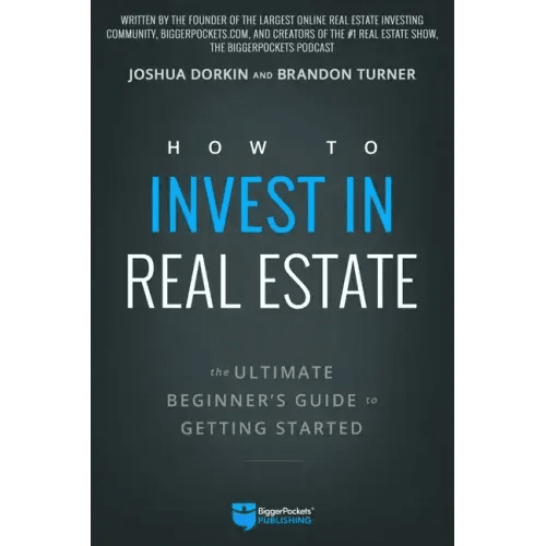 How to Invest in Real Estate: The Ultimate Beginner's Guide to Getting Started - Paperback - iShook Books