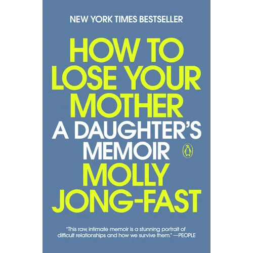 How to Lose Your Mother: A Daughter's Memoir - Paperback - iShook Books