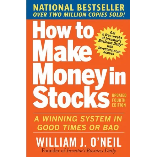 How to Make Money in Stocks: A Winning System in Good Times and Bad, Fourth Edition - Paperback - iShook Books