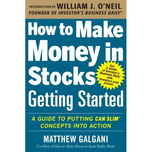 How to Make Money in Stocks Getting Started: A Guide to Putting Can Slim Concepts Into Action - Paperback - iShook Books