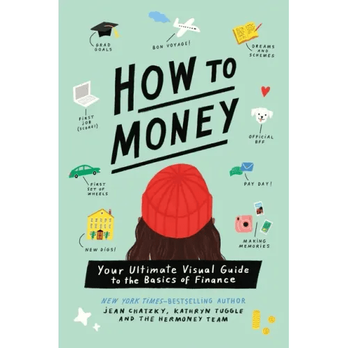 How to Money: Your Ultimate Visual Guide to the Basics of Finance - Paperback - iShook Books