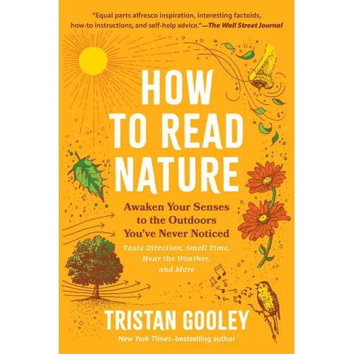 How to Read Nature: Awaken Your Senses to the Outdoors You've Never Noticed - Paperback - iShook Books