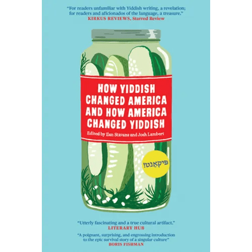 How Yiddish Changed America and How America Changed Yiddish - Paperback - iShook Books