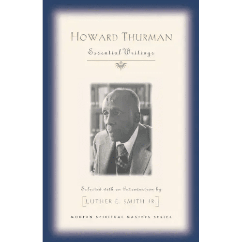 Howard Thurman: Essential Writings - Paperback - iShook Books