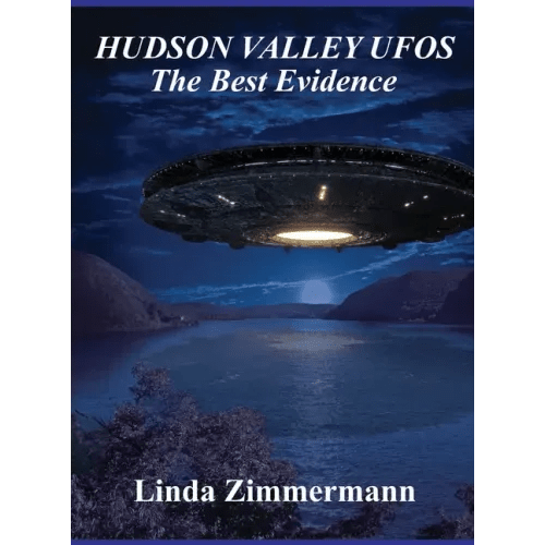 Hudson Valley UFOs: The Best Evidence - Hardcover - iShook Books
