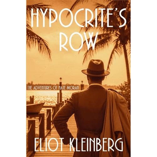 Hypocrite's Row: The Adventures of Nate Moran - Paperback - iShook Books