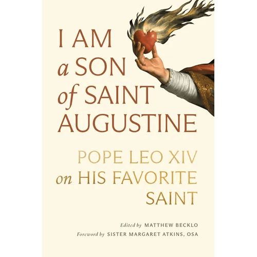I Am a Son of Saint Augustine: Pope Leo XIV on His Favorite Saint - Paperback - iShook Books