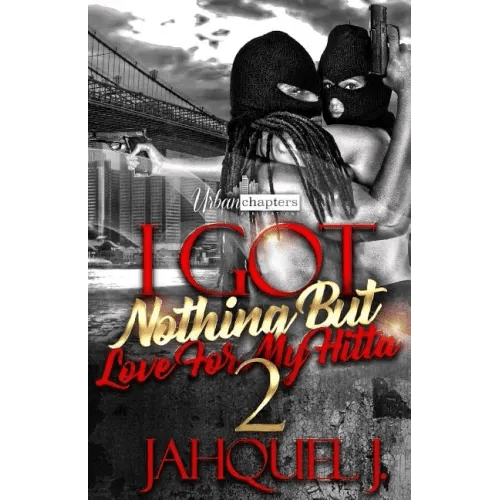 I Got Nothing But Love For My Hitta 2 - Paperback - iShook Books