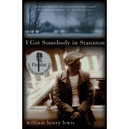 I Got Somebody in Staunton: Stories - Paperback - iShook Books