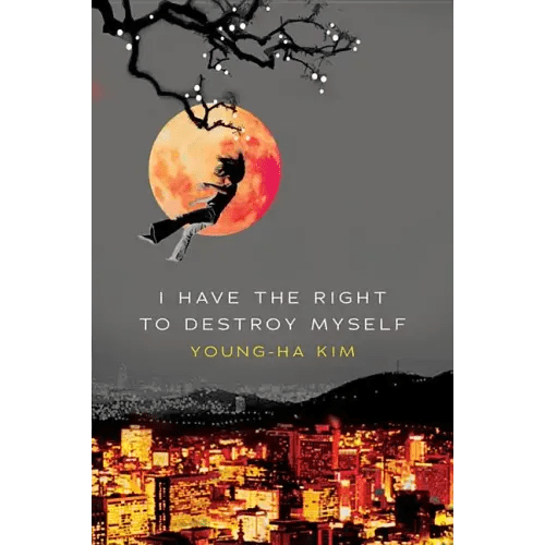 I Have the Right to Destroy Myself - Paperback - iShook Books