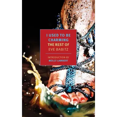 I Used to Be Charming: The Rest of Eve Babitz - Paperback - iShook Books
