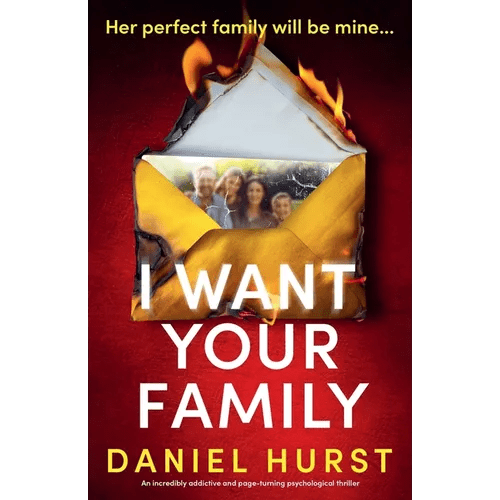I Want Your Family: An incredibly addictive and page - turning psychological thriller - Paperback - iShook Books