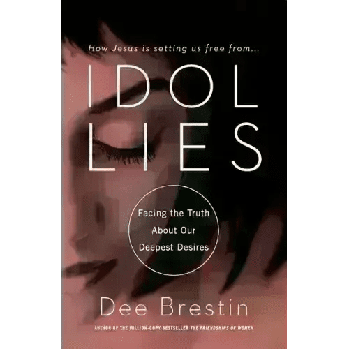 Idol Lies: Facing the Truth about Our Deepest Desires - Paperback - iShook Books