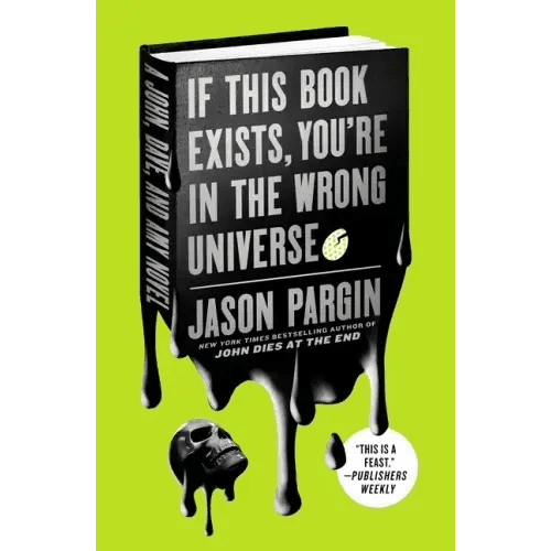 If This Book Exists, You're in the Wrong Universe: A John, Dave, and Amy Novel - Paperback - iShook Books