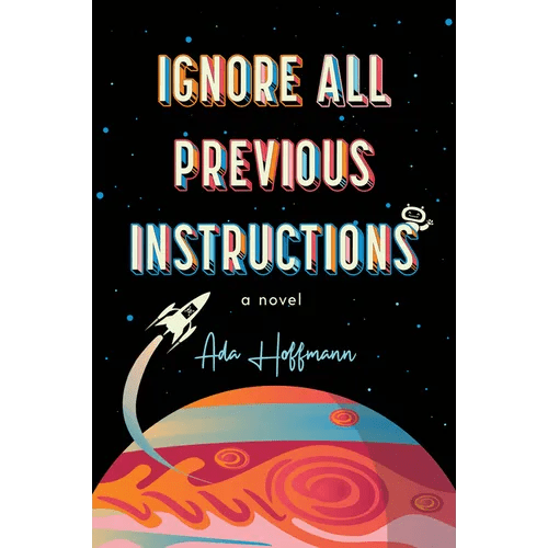Ignore All Previous Instructions - Paperback - iShook Books