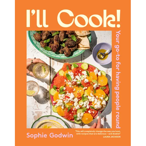I'll Cook!: Your Go - To for Having People Round - Hardcover - iShook Books