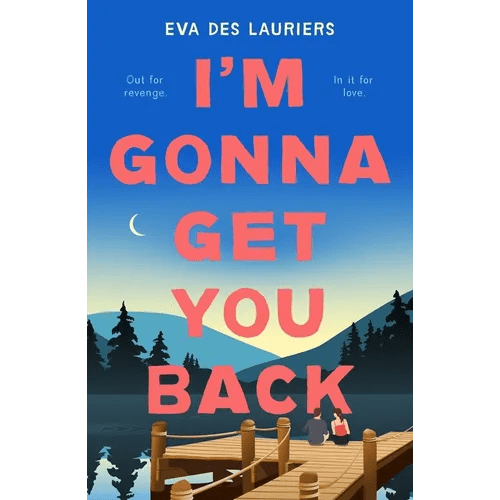 I'm Gonna Get You Back - Hardcover - iShook Books