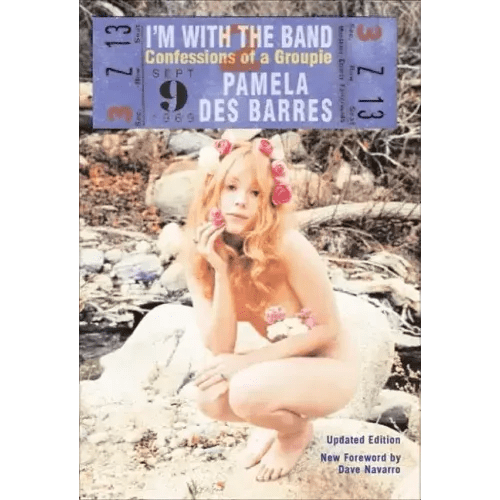 I'm with the Band: Confessions of a Groupie - Paperback - iShook Books