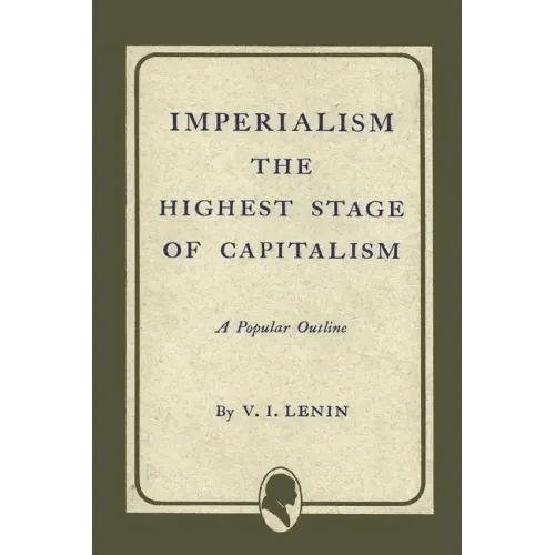 Imperialism the Highest Stage of Capitalism - Paperback - iShook Books