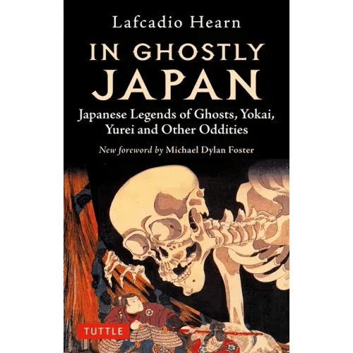 In Ghostly Japan: Japanese Legends of Ghosts, Yokai, Yurei and Other Oddities - Paperback - iShook Books