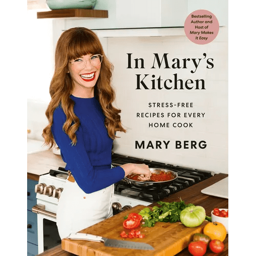 In Mary's Kitchen: Stress - Free Recipes for Every Home Cook - Hardcover - iShook Books