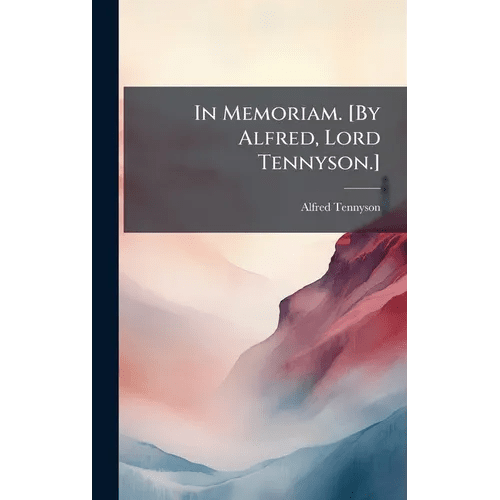 In Memoriam. [By Alfred, Lord Tennyson.] - Hardcover - iShook Books
