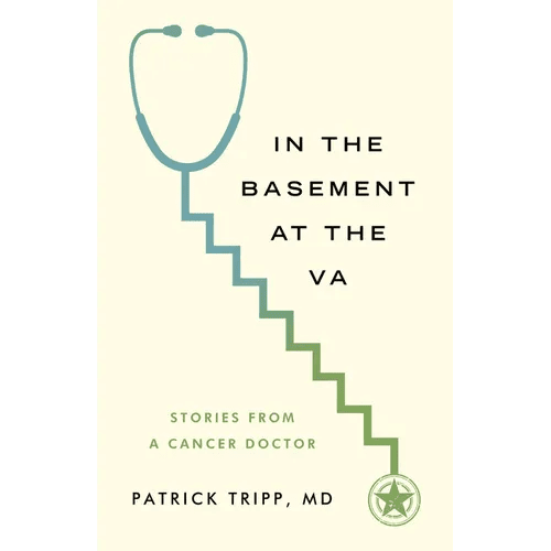 In the Basement at the Va: Stories from a Cancer Doctor - Paperback - iShook Books
