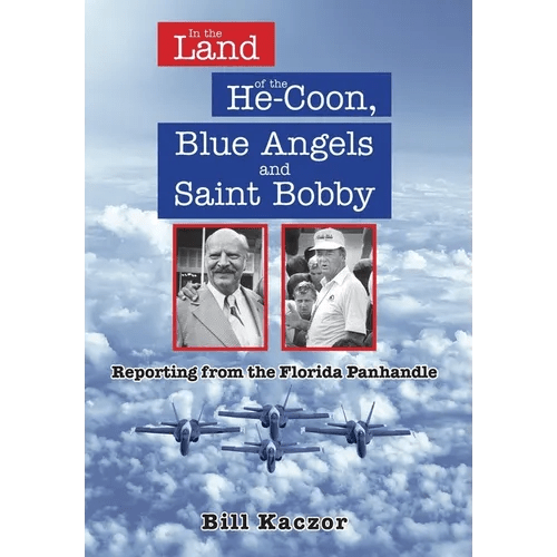 In the Land of the He - Coon, Blue Angels and Saint Bobby: Reporting from the Florida Panhandle - Hardcover - iShook Books