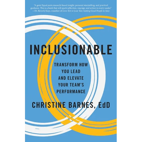 Inclusionable: Transform How You Lead and Elevate Your Team's Performance - Paperback - iShook Books