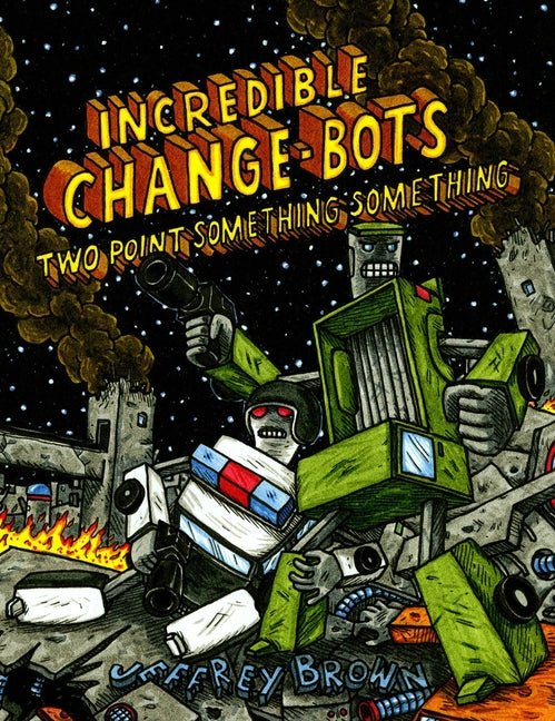 Incredible Change - Bots Two Point Something Something - iShook Books