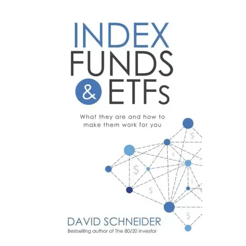Index Funds & Etfs: What They Are and How to Make Them Work for You - Paperback - iShook Books