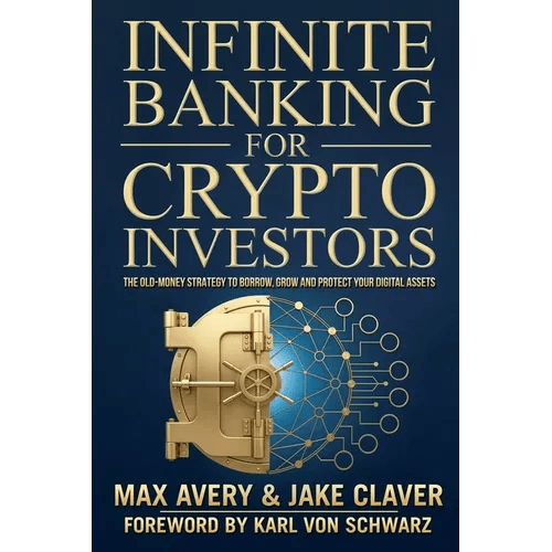 Infinite Banking for Crypto Investors: The Old - Money Strategy to Borrow, Grow and Protect Your Digital Assets - Paperback - iShook Books