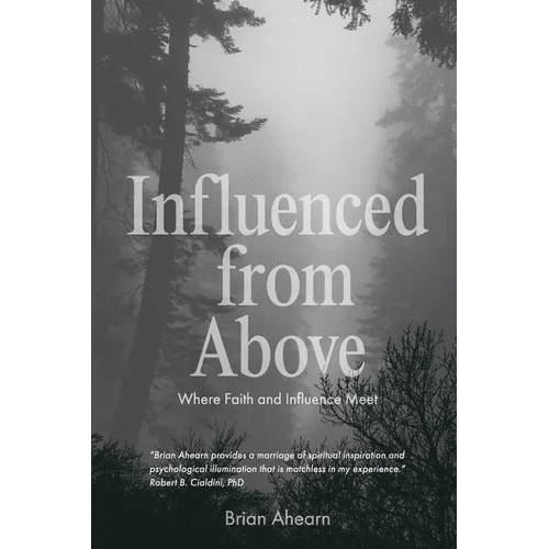 Influenced from Above: Where Faith and Influence Meet - Paperback - iShook Books
