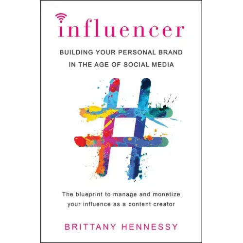 Influencer: Building Your Personal Brand in the Age of Social Media - Paperback - iShook Books