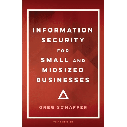 Information Security for Small and Midsized Businesses - Paperback - iShook Books