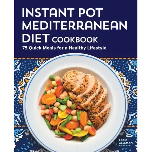 Instant Pot Mediterranean Diet Cookbook: 75 Quick Meals for a Healthy Lifestyle - Paperback - iShook Books