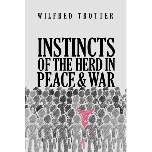 Instincts of the Herd in Peace and War - Paperback - iShook Books