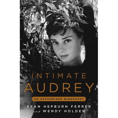 Intimate Audrey: An Authorized Biography - Hardcover - iShook Books