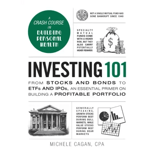 Investing 101: From Stocks and Bonds to Etfs and Ipos, an Essential Primer on Building a Profitable Portfolio - Hardcover - iShook Books