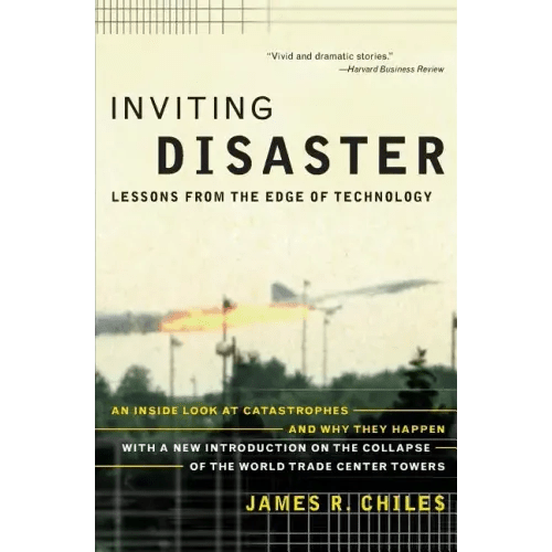 Inviting Disaster: Lessons from the Edge of Technology - Paperback - iShook Books