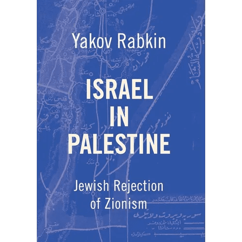 Israel In Palestine: Jewish Rejection of Zionism - Hardcover - iShook Books
