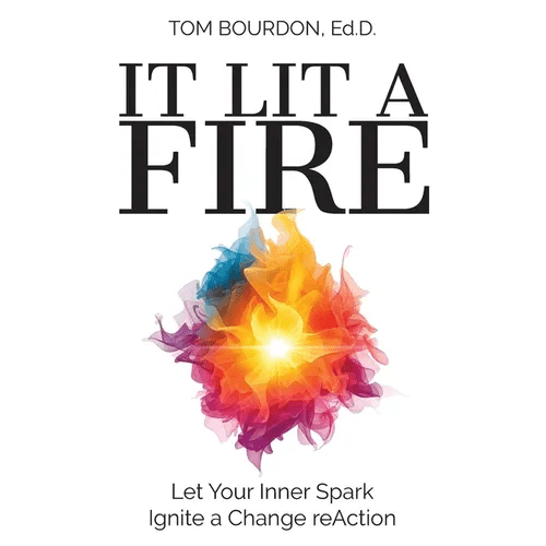 It Lit a Fire: Let Your Inner Spark Ignite a Change reAction - Paperback - iShook Books