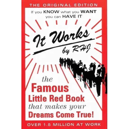 It Works: The Famous Little Red Book That Makes Your Dreams Come True! - Paperback - iShook Books