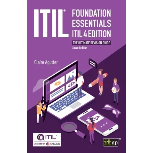 ITIL(R) Foundation Essentials ITIL 4 Edition: The ultimate revision guide - Paperback - iShook Books