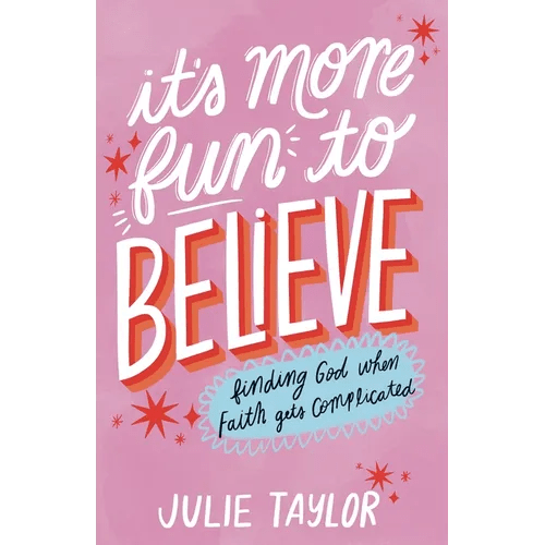 It's More Fun to Believe: Finding God When Faith Gets Complicated - Paperback - iShook Books